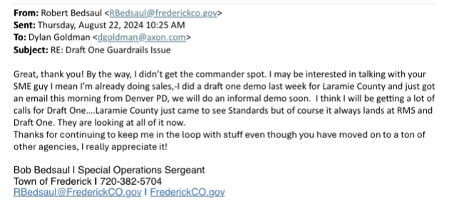 An email from a Frederick Police Officer to an Axon rep. 